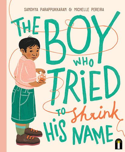 Book -  The Boy Who Tried To Shrink His Name