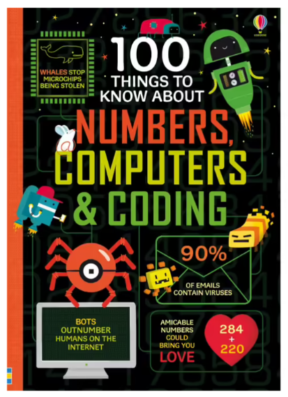 Book - 100 Things to Know About Numbers, Computers & Coding (Hardcover)