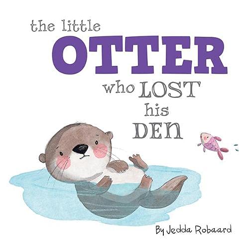 Book -  The Little Otter Who Lost His Den (Board Book)