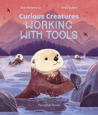 Book - Curious Creatures Working With Tools