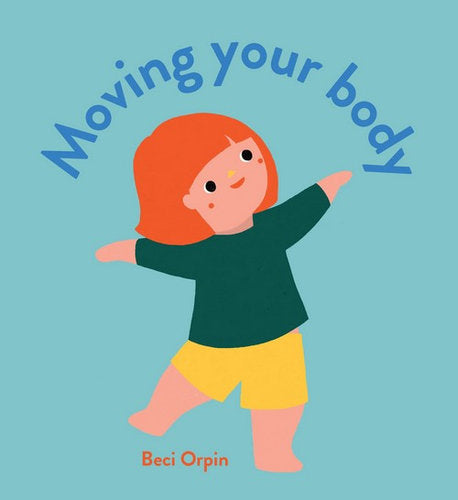 Book - Moving Your Body (Board Book)